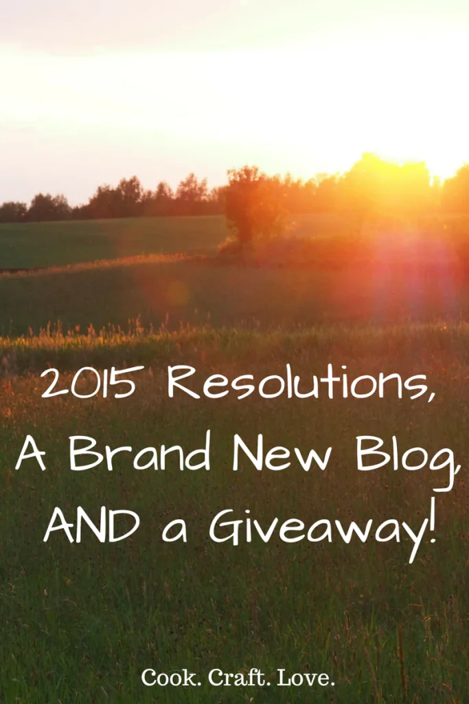 2015 Resolutions | Cook. Craft. Love.
