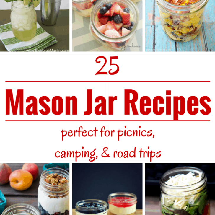 Planning a picnic? Going camping? Want to take a road trip without spending a ton on food? Try some of these 25 easy and awesome mason jar recipes for your next outing!