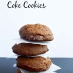 Double Fudge Coke Cookies