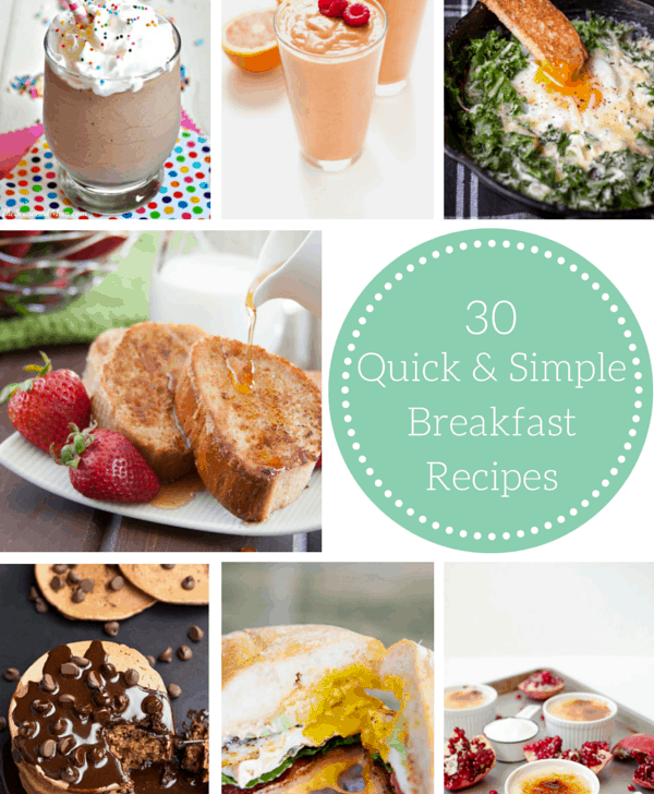 From waffles to eggs to smoothies I'm bringing together 30 quick, delicious, and simple breakfast recipes for your family to enjoy on busy mornings!